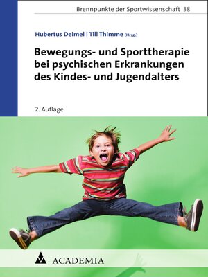 cover image of Bewegungs- und Sporttherapie bei psychischen Erkrankungen des Kindes- und Jugendalters